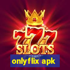 onlyflix apk